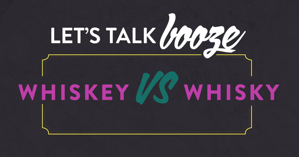 whiskey or whisky